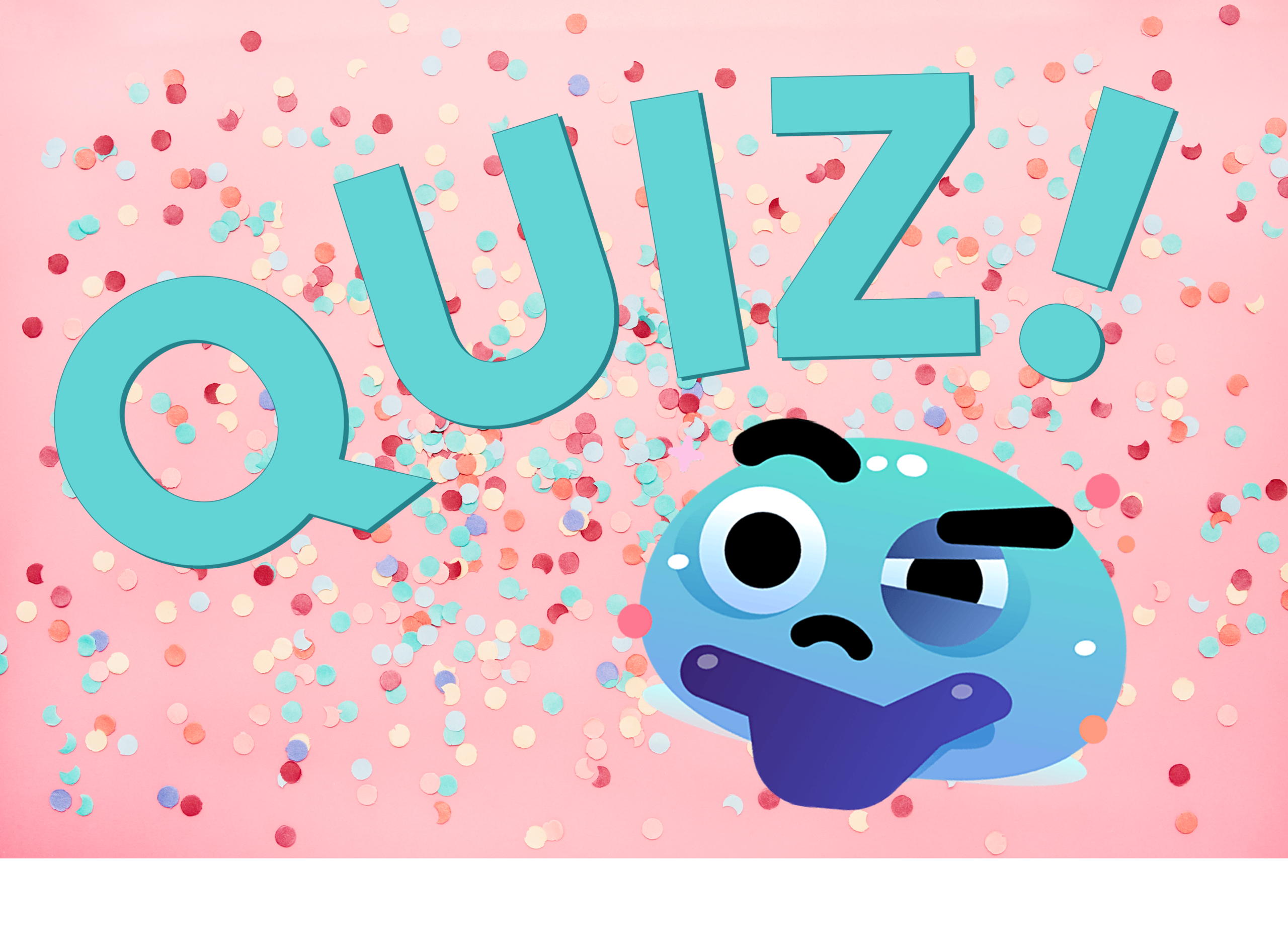 Texten "Quiz!" och en fundersam blå figur.